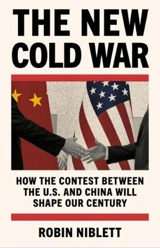 The New Cold War - Robin Niblett