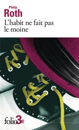 L'habit ne fait pas le moine. Défenseur de la foi - Philip Roth