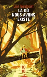 Là où nous avons existé - Lina Nordquist