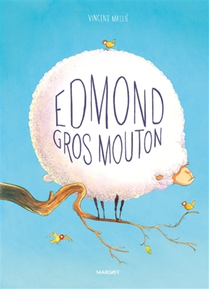 Edmond gros mouton - Vincent Mallié