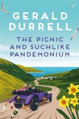 The Picnic and Suchlike Pandemonium - Gerald Durrell