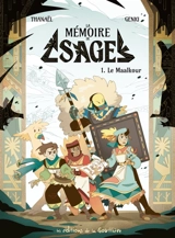 La mémoire de Sage. Vol. 1. Le Maalkour - Thanaël