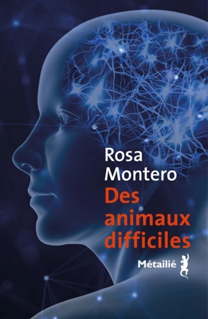 Des animaux difficiles - Rosa Montero