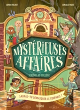 Mystérieuses affaires. Crime au collège - Johan Heliot