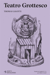 Teatro grottesco - Thomas Ligotti