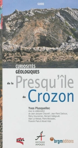 Curiosités géologiques de la presqu'île de Crozon - Yves Plusquellec