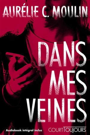 Dans mes veines - Aurélie C. Moulin