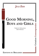 Good morning, boys and girls - Juli Zeh