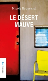 Le désert mauve - Nicole Brossard