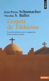 L'esprit de Tibhirine - Jean-Pierre Schumacher