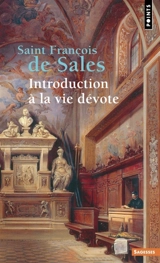 Introduction à la vie dévote - François de Sales