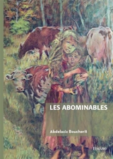 Les abominables - Abdelaziz Boucherit