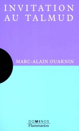 Invitation au Talmud - Marc-Alain Ouaknin