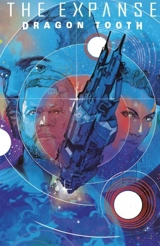 The Expanse : Dragon Tooth - Andy Diggle