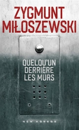 Quelqu'un derrière les murs - Zygmunt Miloszewski