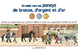 En selle vers les poneys de bronze, d'argent et d'or : manuel de préparation aux examens fédéraux selon les programmes officiels de la FFE - Philippe Eluard