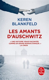 Les amants d'Auschwitz : une histoire vraie - Keren Blankfeld