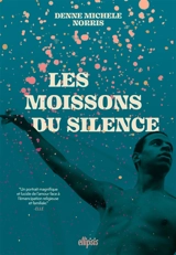 Les moissons du silence - Denne Michele Norris