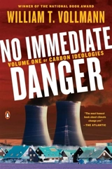 No Immediate Danger Vol. 1 - Vollmann, William T.