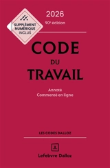 Code du travail 2026 : annoté, commenté en ligne