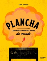 Plancha : des recettes hautes en saveurs - Loïc Hanno