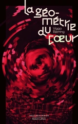 Le coeur du monde. Vol. 2. La géométrie du coeur - Viggo Bjerring