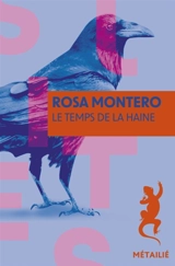 Bruna Husky. Vol. 3. Le temps de la haine - Rosa Montero