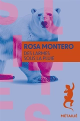 Bruna Husky. Vol. 1. Des larmes sous la pluie - Rosa Montero