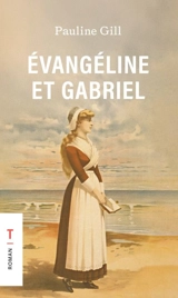 Evangéline et Gabriel - Pauline Gill