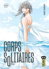 Corps solitaires. Vol. 14 - Haru Haruno