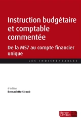 Instruction budgétaire et comptable commentée 2026 : de la M57 au compte financier unique - Bernadette Straub