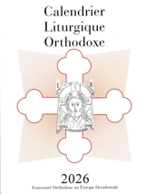 Calendrier liturgique orthodoxe - 2026 - Collectif