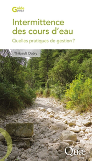 Intermittence des cours d'eau : quelles pratiques de gestion ? - Thibault Datry
