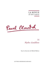 Paul Claudel. Vol. 14. Mythes claudéliens
