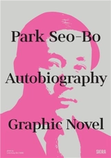 Park Seo-Bo Autobiography : A Graphic Novel - Park Seungho