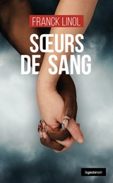 Soeurs de sang - Franck Linol
