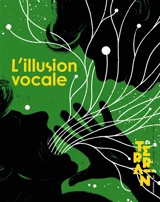 Terrain, n° 84. L'illusion vocale