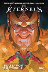 Les Eternels. Vol. 1. Seule la mort est éternelle - Kieron Gillen
