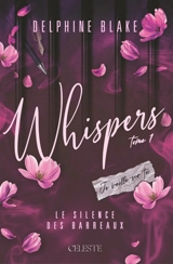 Whispers. Vol. 1. Le silence des barreaux - Delphine Blake
