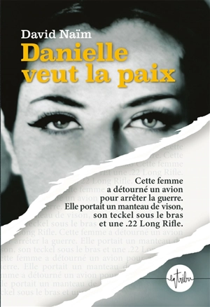 Danielle veut la paix - David Naïm