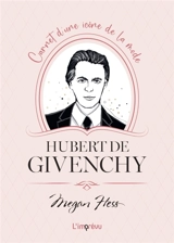 Hubert de Givenchy : carnet d'une icône de la mode - Megan Hess