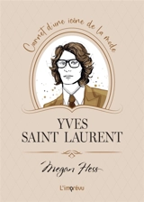 Yves Saint Laurent : carnet d'une icône de la mode - Megan Hess