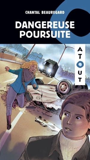 Dangereuse poursuite - Chantal Beauregard