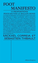 Foot manifesto : 15 propositions pour sauver le ballon rond