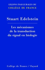 Les mécanismes de la transduction du signal en biologie - Stuart J. Edelstein