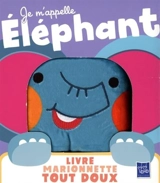 Je m'appelle Eléphant - Madison LaRose