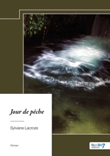 Jour de pêche - Sylviane Lacroze