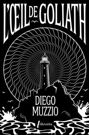 L'oeil de Goliath - Diego Muzzio