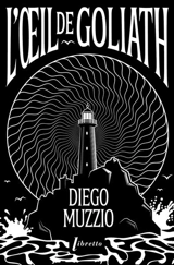 L'oeil de Goliath - Diego Muzzio