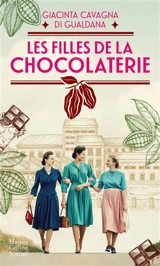 Les filles de la chocolaterie - Giacinta Cavagna di Gualdana